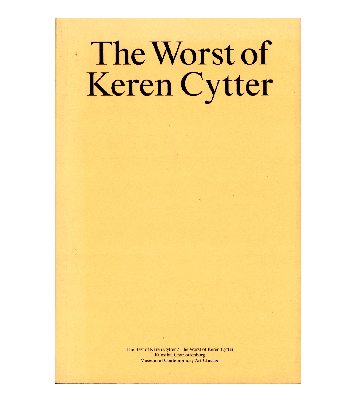 The Worst of Karen Cytter (MCA, 2015)