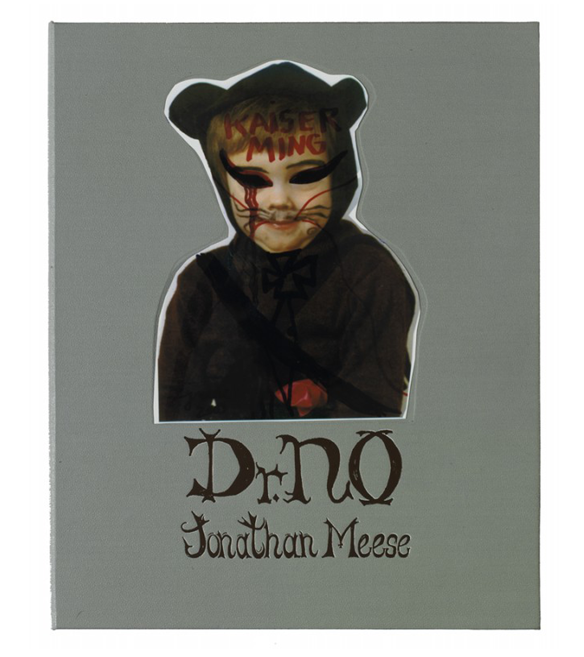 Jonathan Meese: Dr. No (Royal Book Lodge/Silverbridge, 2007)
