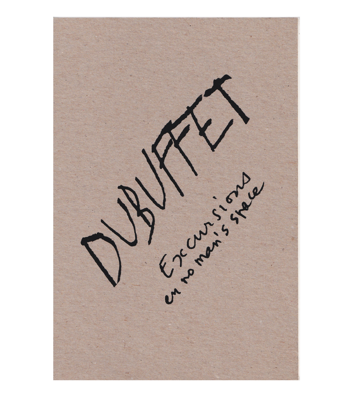 Jean Dubuffet: Excursions En No Man's Space (Pace, 2013)