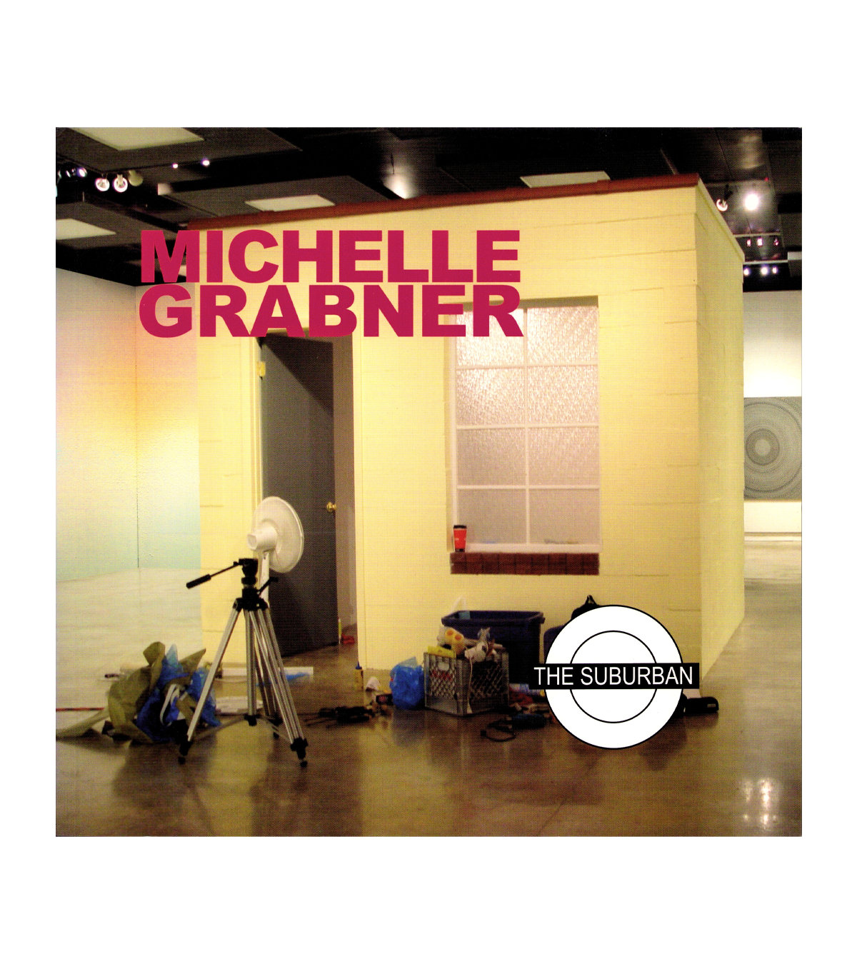 Michelle Grabner: The Suburban (University Galleries, 2008)