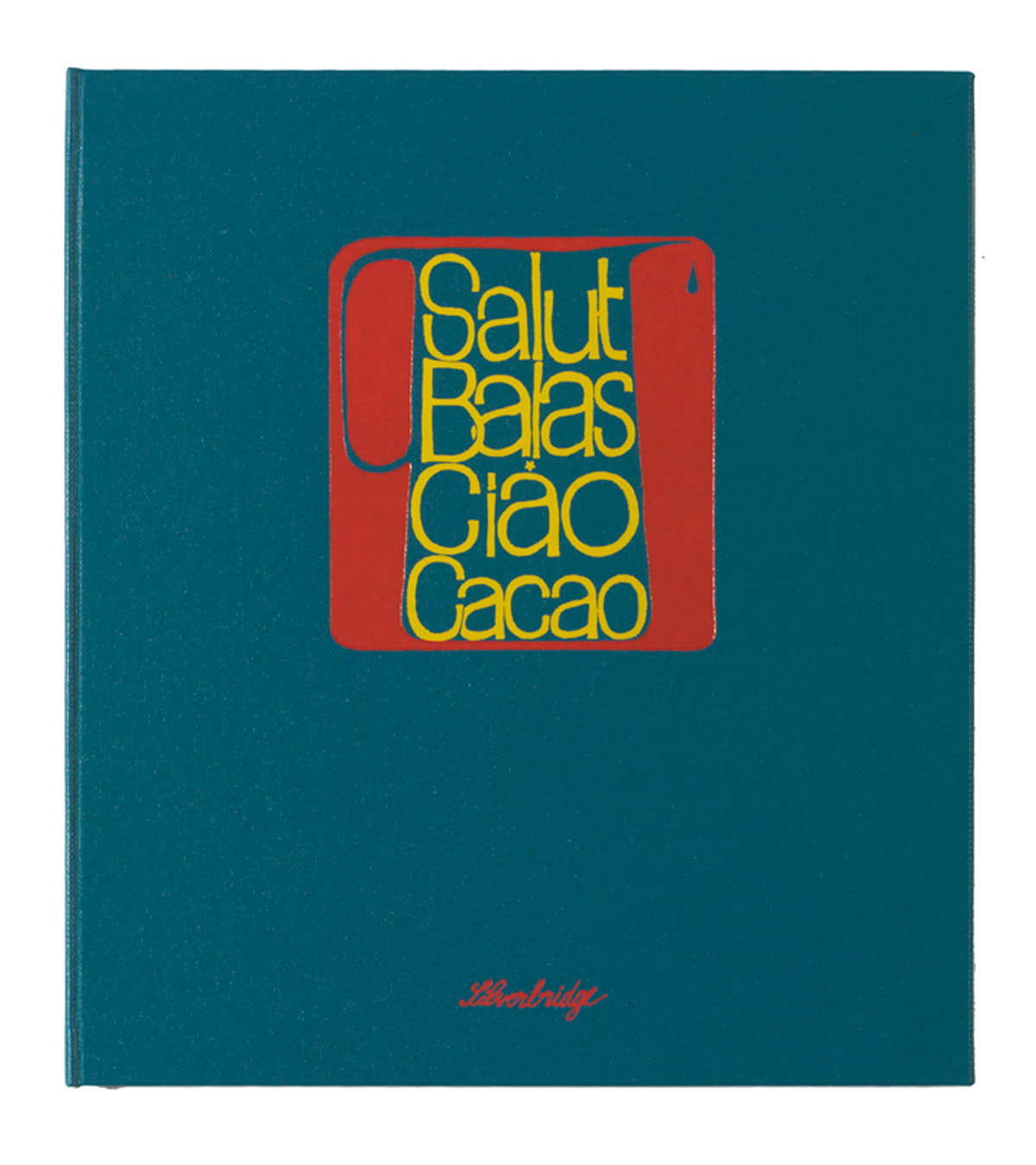 Kai Althoff, Abel Auer, Armin Krämer, and Dorota Jurczak: Salut Balas * Ciao Cacao (Silverbridge, 2004)