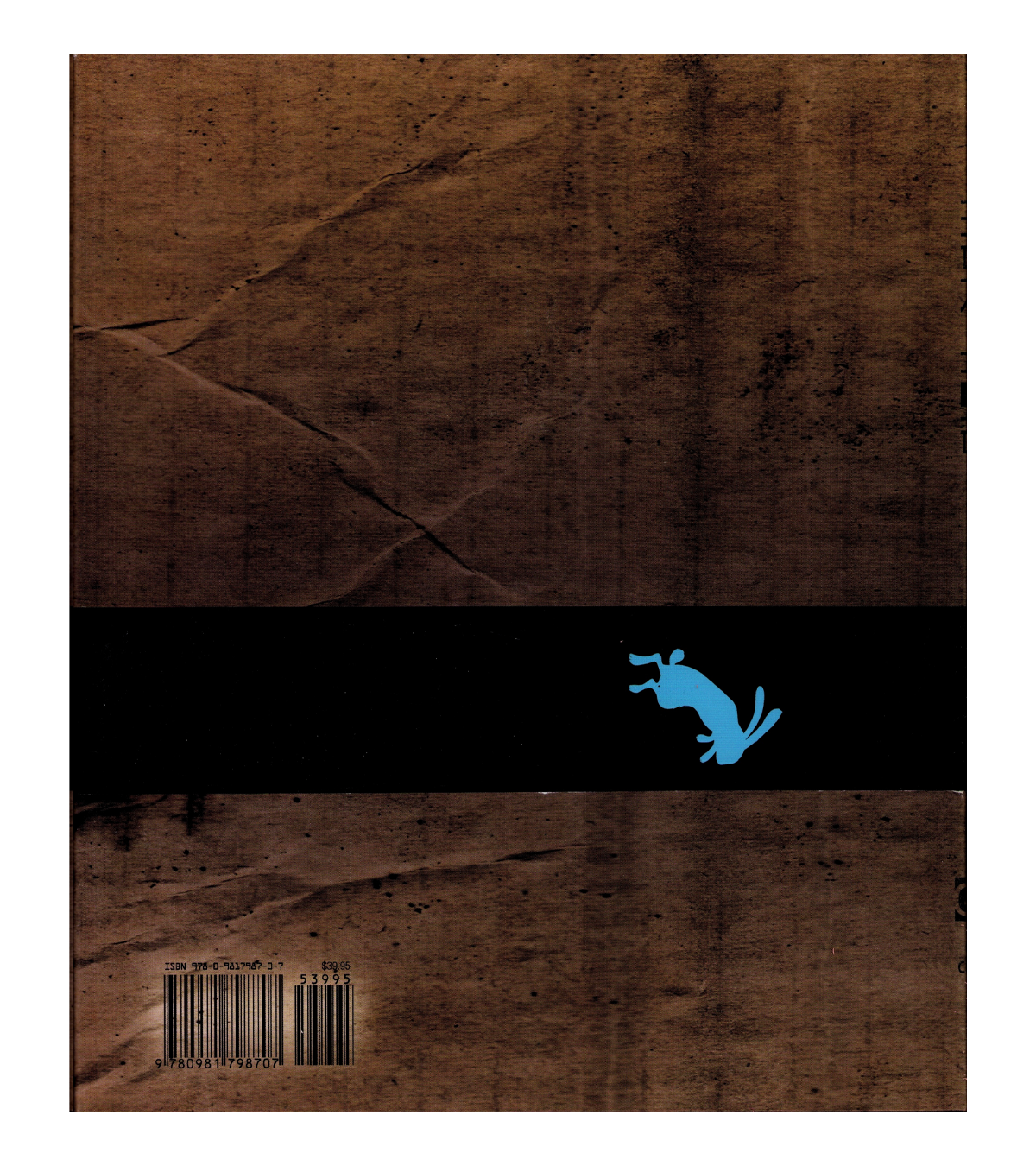 Aspects of Mel's Hole: Artists Respond to a Paranormal Land Event Occurring in Radiospace (Grand Central Press, 2008)
