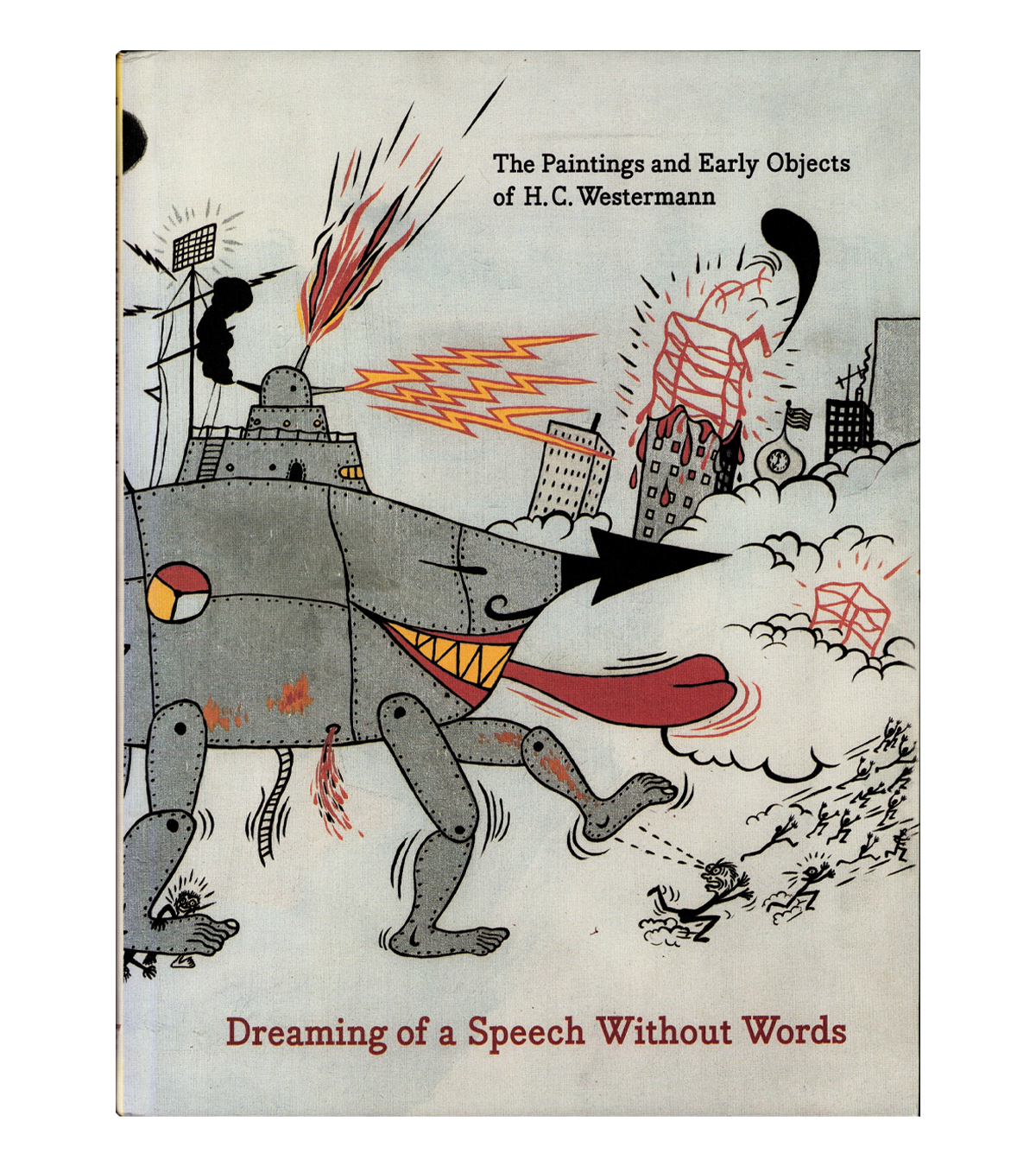 H.C. Westermann: Dreaming of a Speech Without Words (The Contemporary Museum Honolulu, 2006)