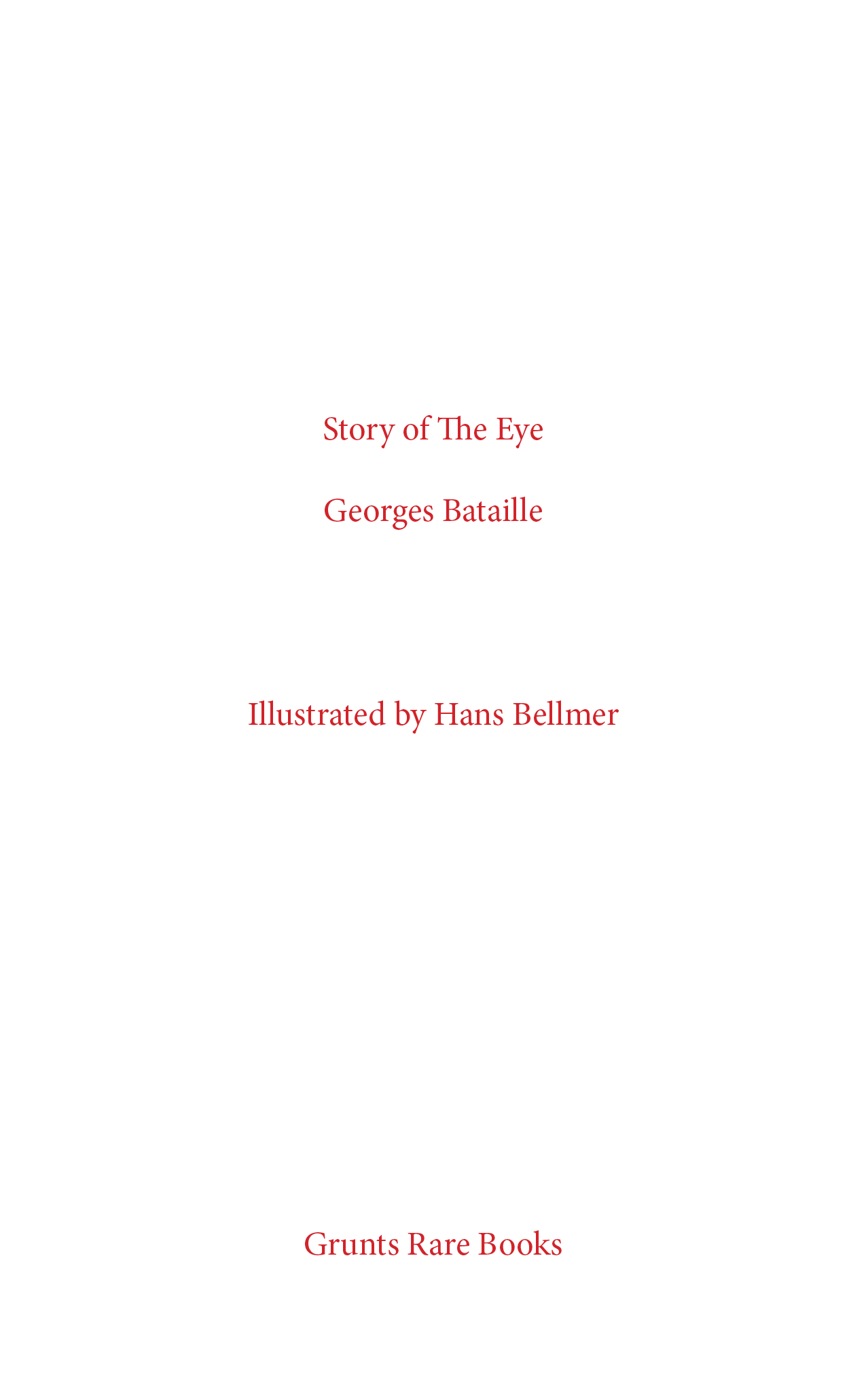 Georges Bataille: Story of the Eye (Grunts Rare Books, 2024)