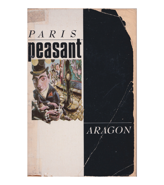 Aragon: Paris Peasant