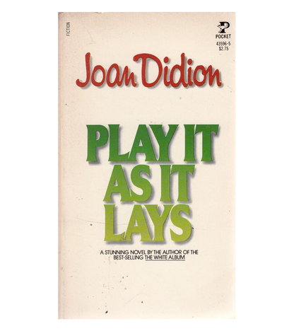 Joan Didion: Play It As It Lays (Pocket Books, 1981)