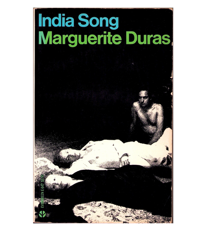 Marguerite Duras: India Song (Evergreen/Grove Press, 1976)