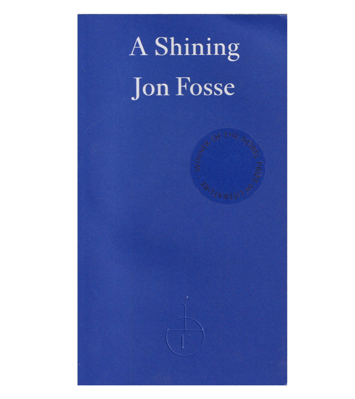 Jon Fosse: A Shining (Fitzcarraldo, 2023)