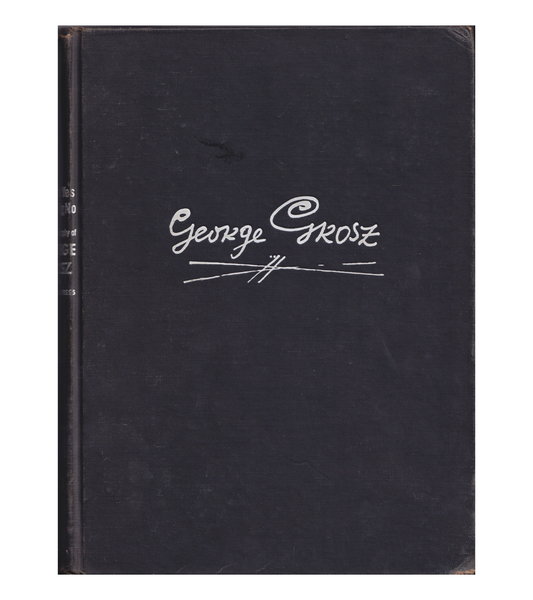 George Grosz: A Little Yes and A Big No, The Autobiography of George Grosz (Dial Press, 1946)