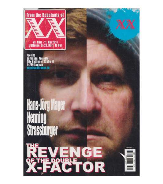 Hans-Jörg Mayer and Henning Strassburger: The Revenge of the Double X-Factor (Provinz Editions, 2013)