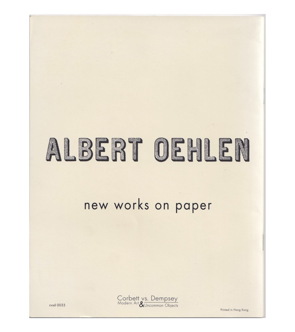 Albert Oehlen: A Vanguard with Decorum (Corbett vs. Dempsey, 2009)