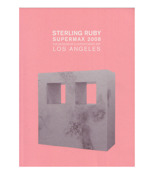 Sterling Ruby (Supermax, 2008)