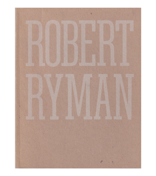Robert Ryman (Dia Art Foundation, 1988)