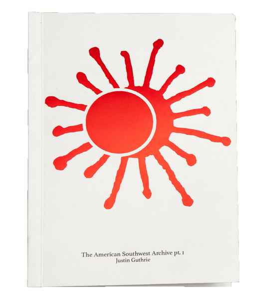 Justin Guthrie: The American Southwest Archive Pt. 1 (B12 Books, 2023)