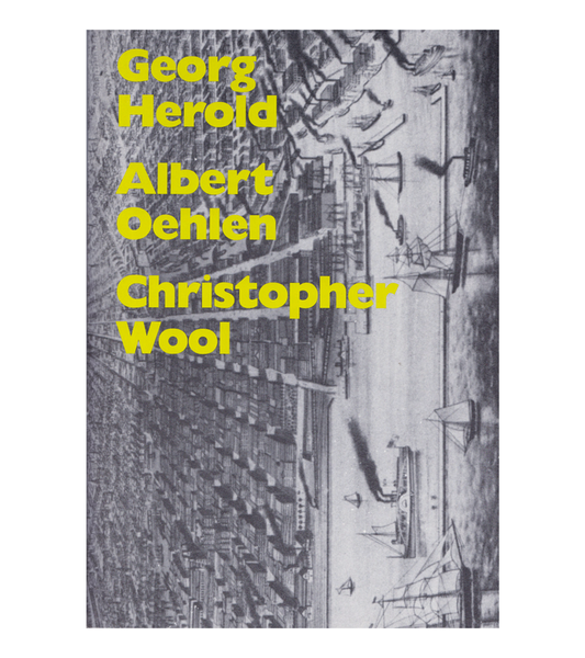 Georg Herold, Albert Oehlen & Christopher Wool (Renaissance Society, 1989)