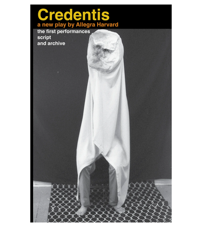 Allegra Harvard: Credentis (Grunts Rare Books & Veilance Books, 2025)