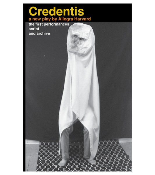 Allegra Harvard: Credentis (Grunts Rare Books & Veilance Books, 2025)