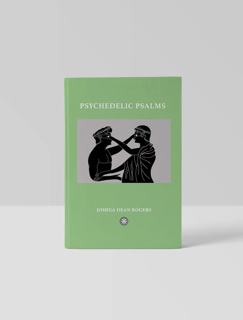 Josh Rogers: Psychedelic Psalms, Reflections from an Offline World (Hat & Beard Press, 2024)